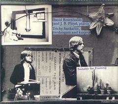 DAVID ROSENBOOM, JB FLOYD & TRICHY SANKARAN / Suitable for Framing