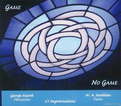GEORGE MARSH & W. A. MATHIEU / Game / No Game