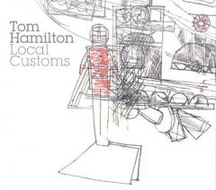 TOM HAMILTON / Local Customs