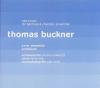 THOMAS BUCKNER / New Music for Baritone & Chamber Ensemble  
